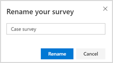 Rename your survey Rename your survey.