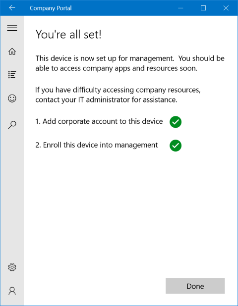 An image of the Windows Company Portal app completion screen, letting the user know that they're all set, and that the device is enrolled with a corporate account properly added to it.